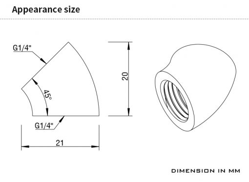 Make tight 45 degree angles in your system without running the risk of kinking or breaking your tubing. Two G1/4" threaded ports allow you to attach nearly any standard G1/4" fitting or barb to this adaptor.